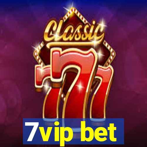 7vip bet